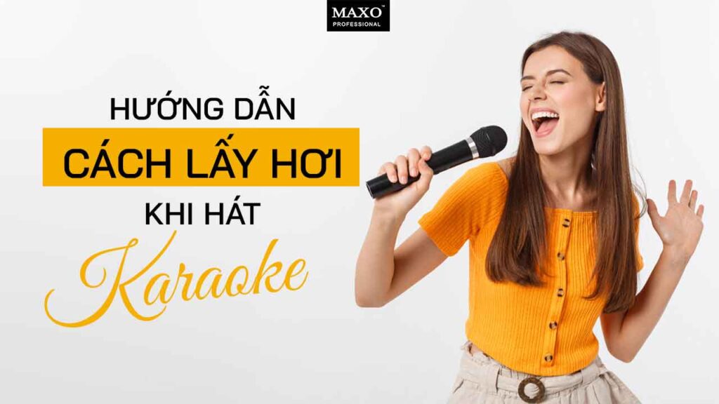 huong-dan-cach-lay-hoi-khi-hat-karaoke