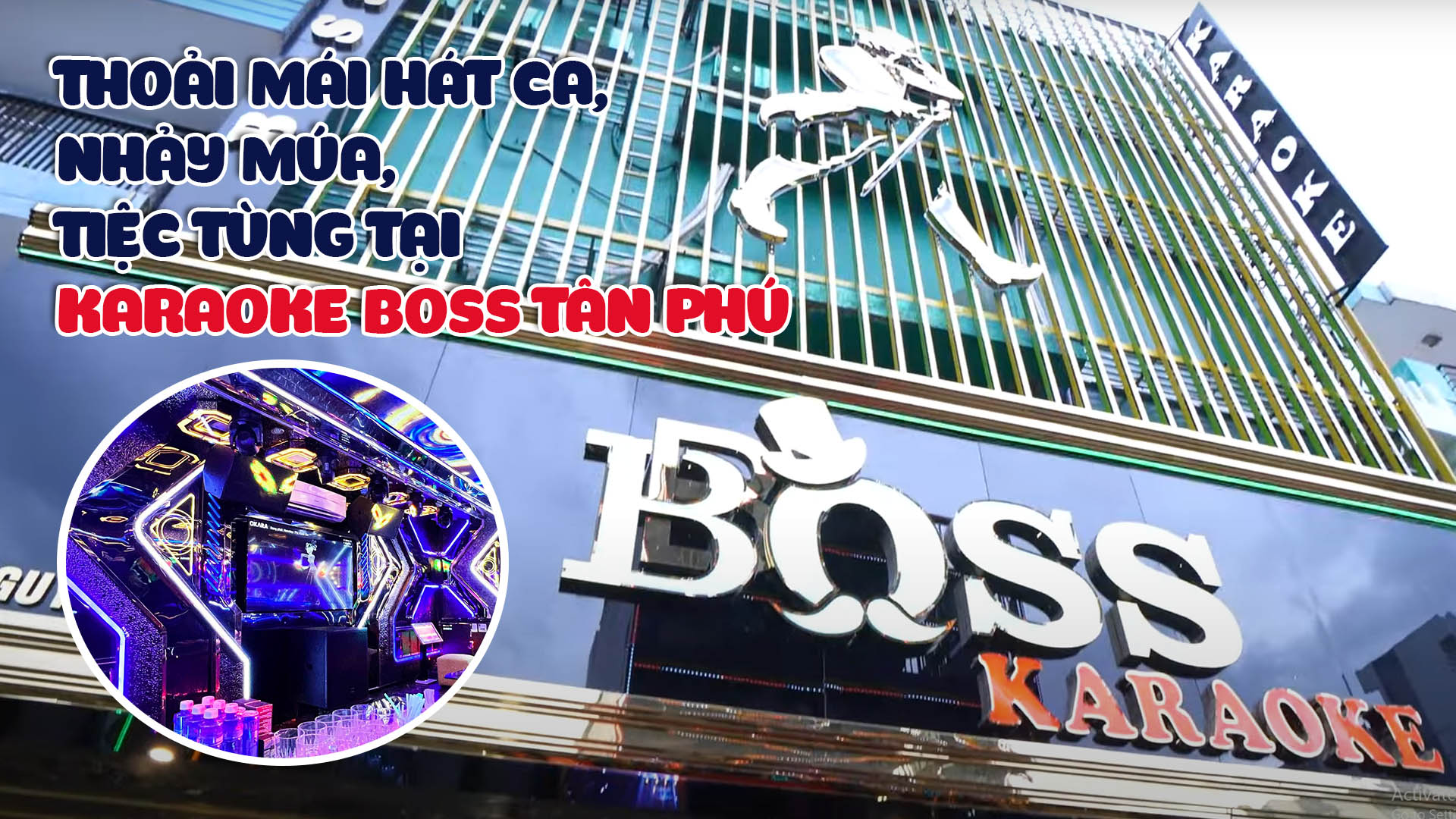 thoia-mai-hat-ca-nhay-mua-tiec-tung-tai-karaoke-boss-tan-phu