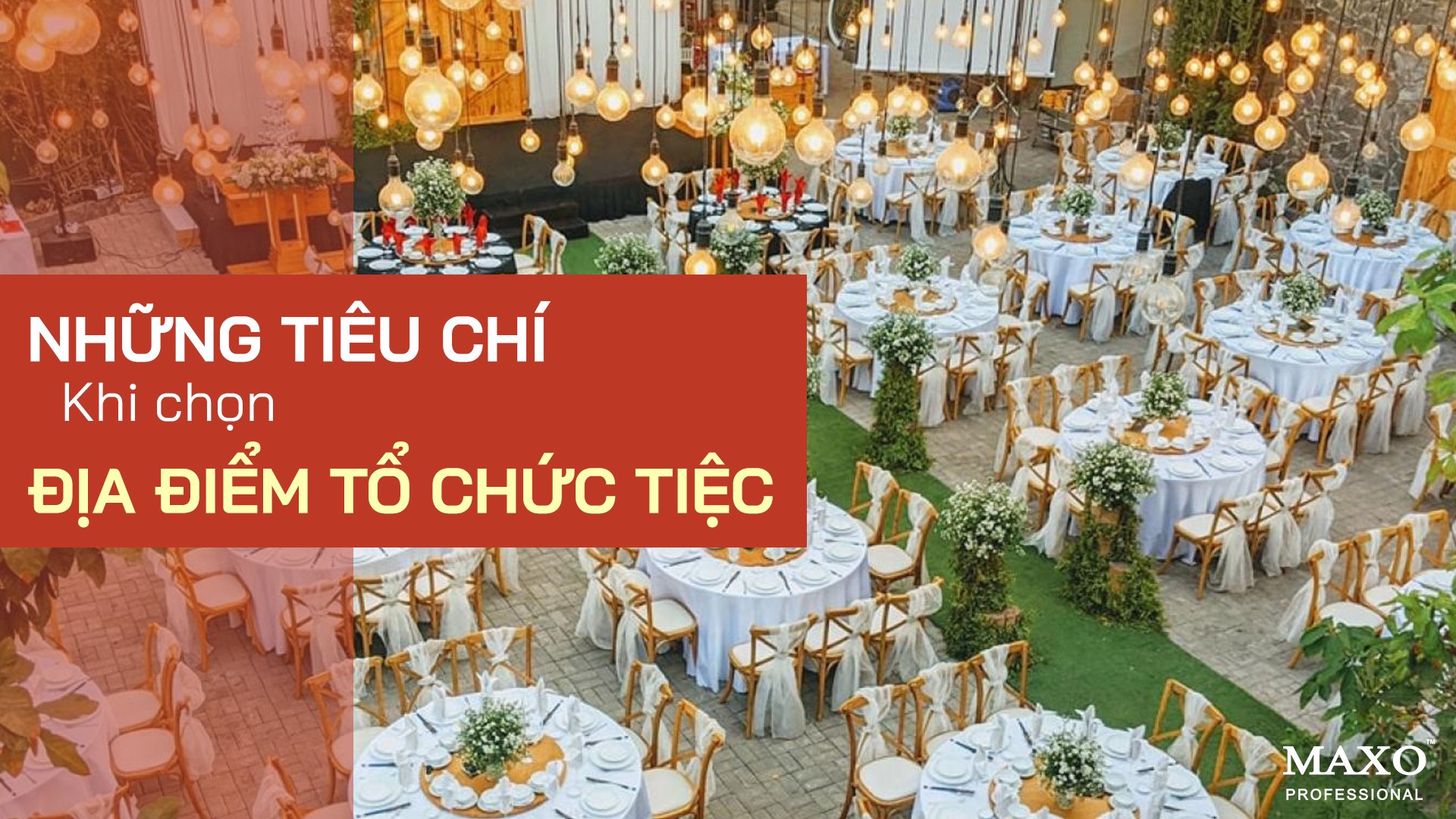 nhung-tieu-chi-khi-chon-dia-diem-to-chuc-tiec