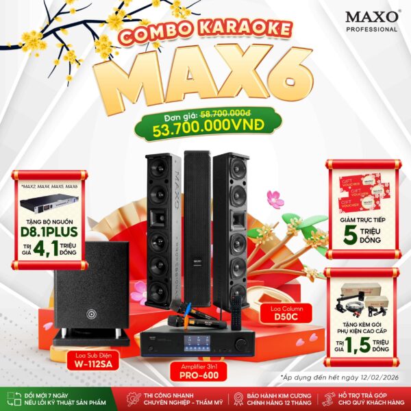 dan-am-thanh-karaoke-gia-dinh-combo-max6-d50c-w112sa-pro600-tet-2026